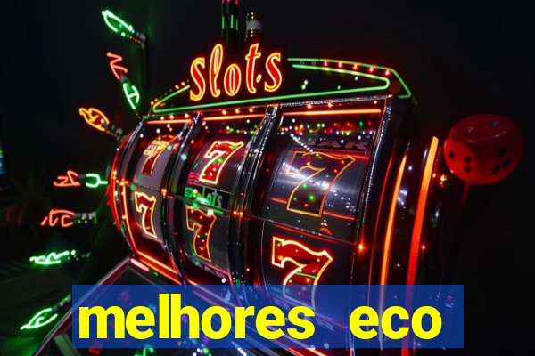 melhores eco resorts do brasil